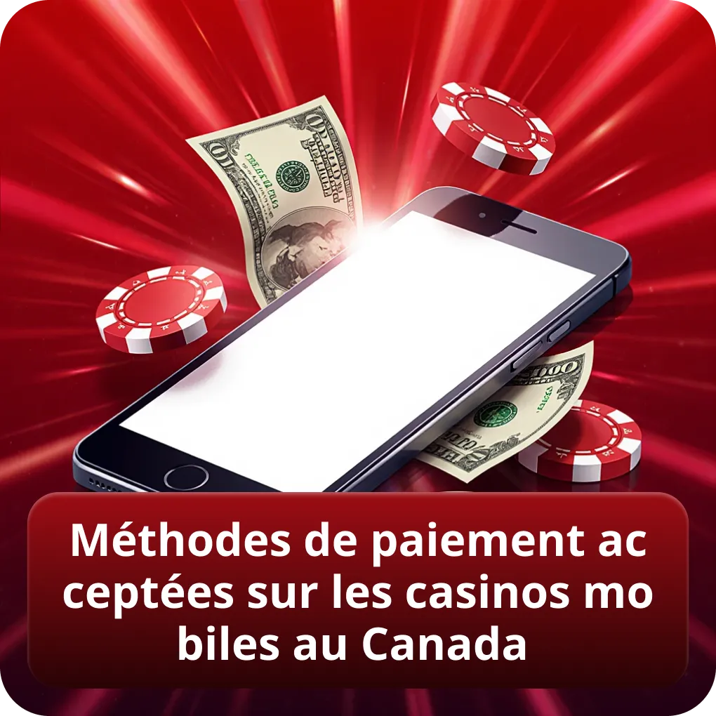 Méthodes de paiement acceptées sur les casinos mobiles au Canada