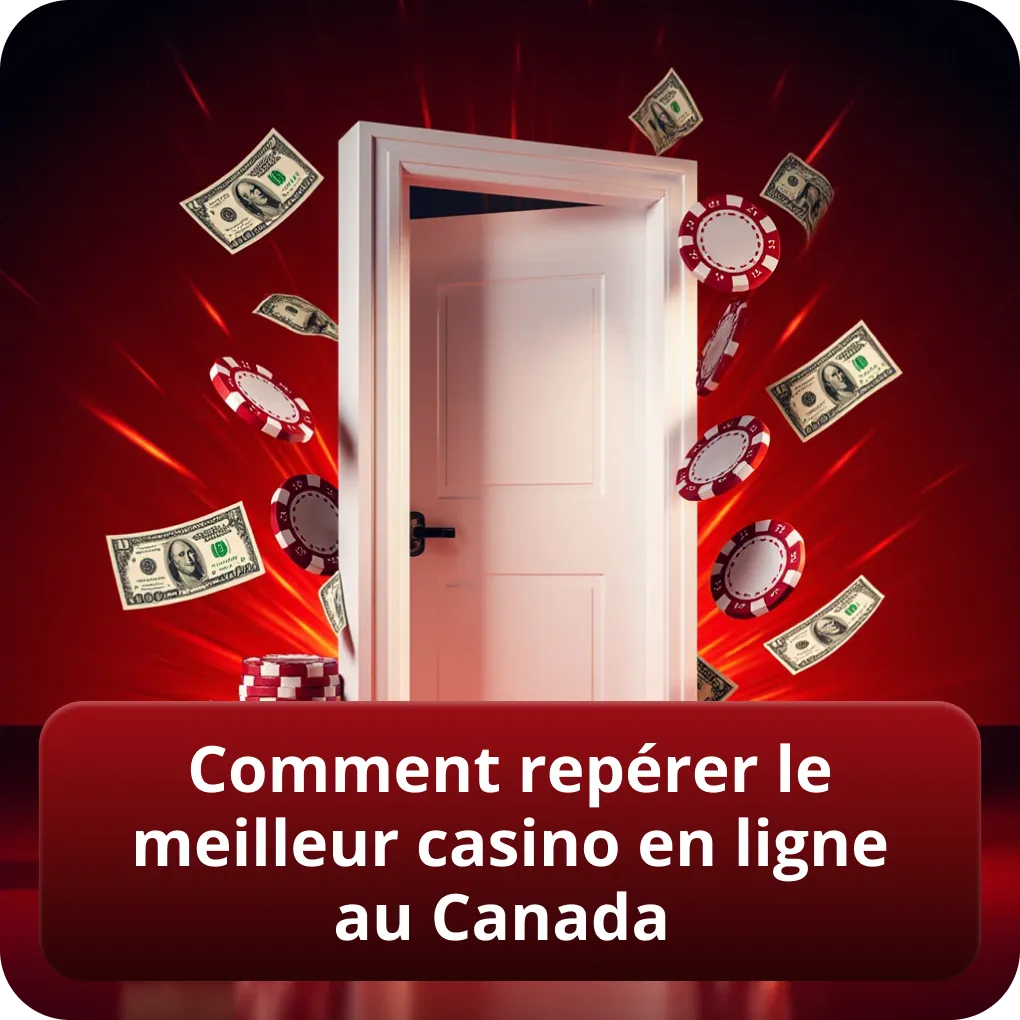 Comment repérer le meilleur casino en ligne au Canada
